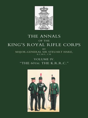 cover image of Annals of the King's Royal Rifle Corps, Volume 4